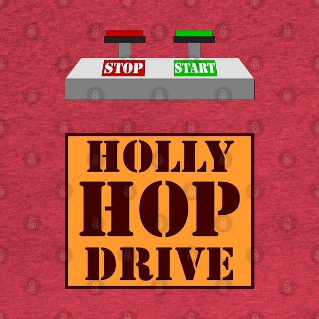 Holly Hop Drive by RiottDesigns